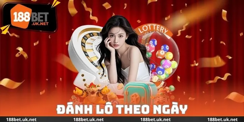 Đánh Lô Theo Ngày