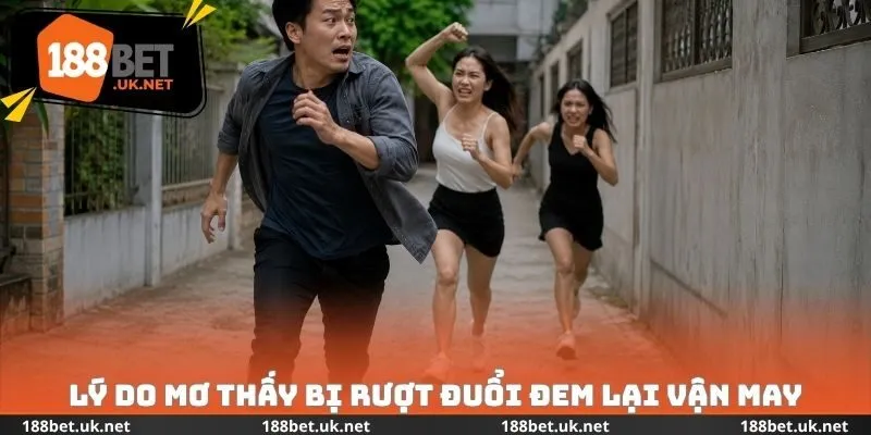 Lý do mơ thấy bị rượt đuổi đem lại vận may