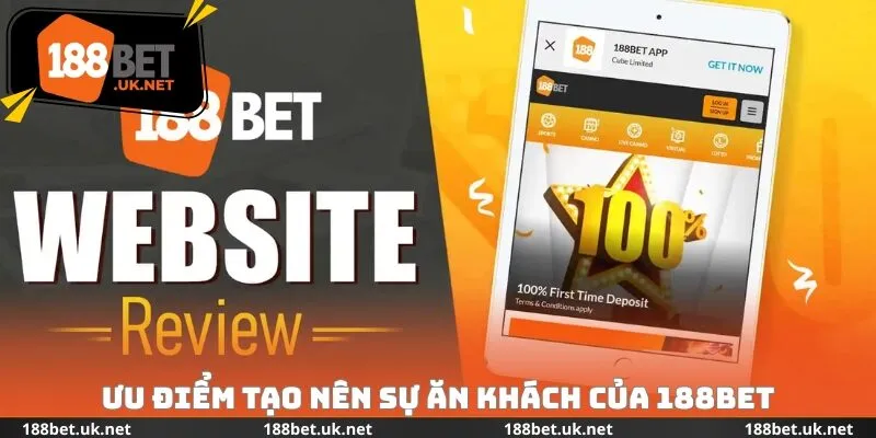 Ưu điểm tạo nên sự ăn khách của 188bet