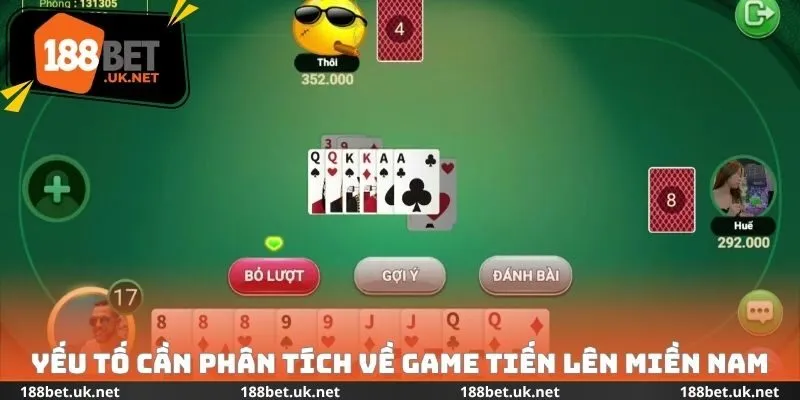 Yếu tố cần phân tích về Game tiến lên miền Nam